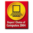 Buyers' Choice of Computex Taipei 2004
